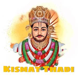 Kismat Thadi