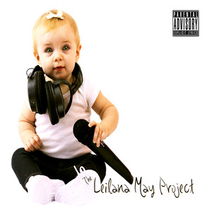 The Leilana May Project (Deluxe Edition) [Explicit]