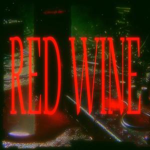 Red Wine (feat. janu4ryss) (Explicit)