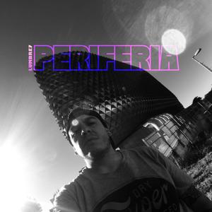 Periferia (Explicit)