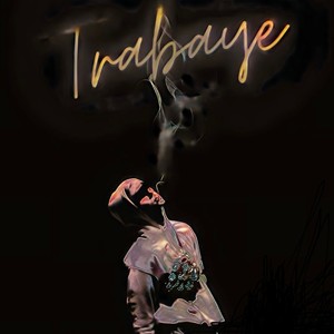 Trabaye (feat. Lil Marko & Kiidz) (Explicit)