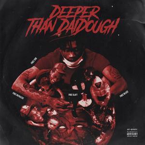 Deeper Than Daidough (Explicit)