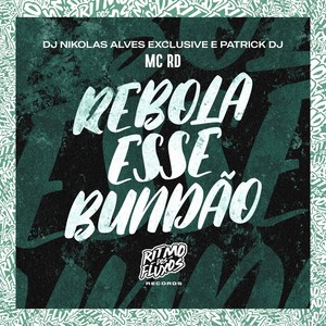 Rebola Esse Bundão (Explicit)