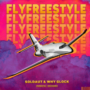 Flyfreestyle (Explicit)