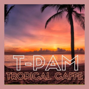Tropical Caffe
