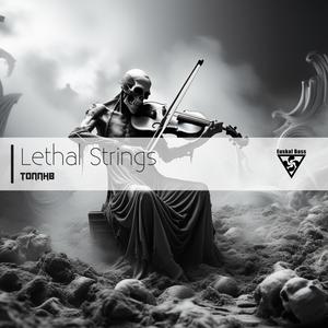 Lethal Strings