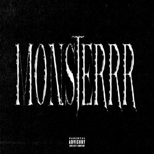 MONSTERRR (Explicit)