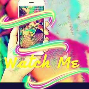 Watch Me (feat. Syn Tha Joker)