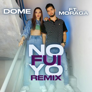 No Fui Yo (Remix) [feat. Moraga]