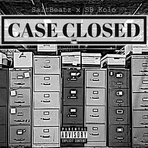 Case Closed (feat. SB Kolo) [Explicit]