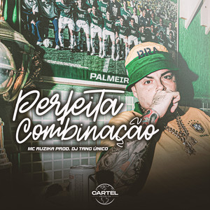 Perfeita Combinação (Explicit)