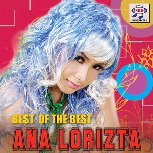 Best of the Best Ana Lorizta