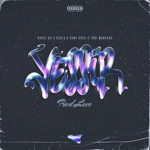 Yessir (feat. Resla, Dani Sosa, Royal KS & Turi Moncada) (Explicit)
