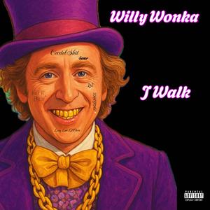 Willy Wonka (Explicit)