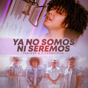 Ya No Somos Ni Seremos