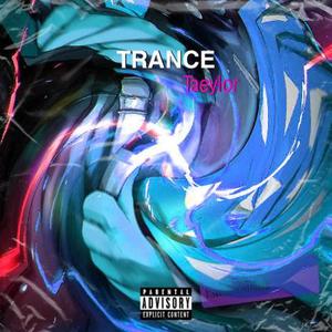 Trance (Explicit)