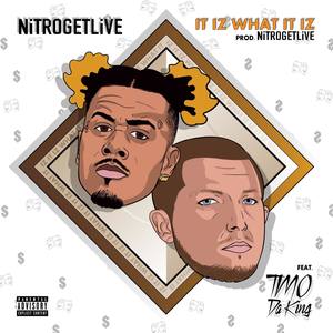 It Iz What It Iz (feat. TMO Da King)