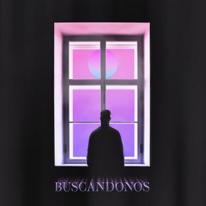 BUSCÁNDONOS (Explicit)