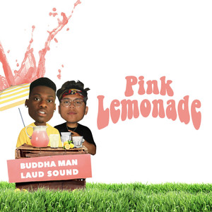 Buddha Man - Pink Lemonade (Explicit)