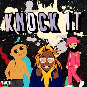 Knock It(feat. P-Lo) (Explicit)