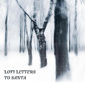 Lofi Letters To Santa