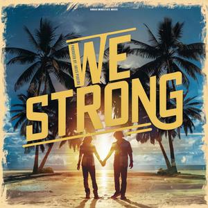 We Strong (feat. Urban MindState)