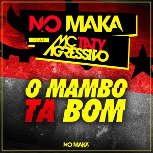 O Mambo Ta Bom (Original Mix)