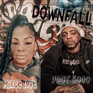 Downfall (feat. Mikee Love) [Explicit]