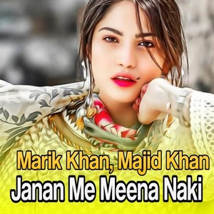 Janan Me Meena Naki