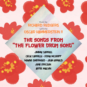 The Songs from "The Flower Drum Song"