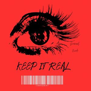 Keep It Real (Explicit)