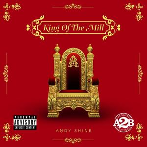 King Of The Mill (Explicit)