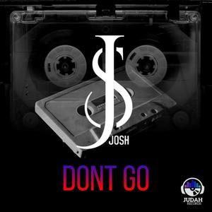 DON'T GO (feat. Josh)