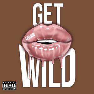 Get Wild (Explicit)