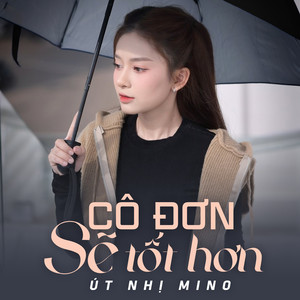 Cô Đơn Sẽ Tốt Hơn (Remix)