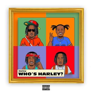 Who's Harley (Explicit)