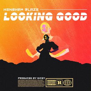Looking Good (Explicit)