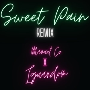 Sweet Pain (Remix)