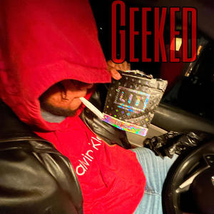 Geeked (Explicit)