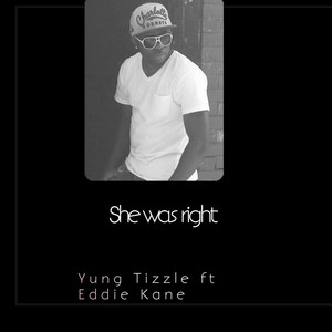 She Was Right(feat. Eddie Kane)