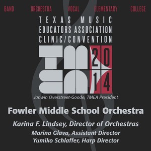 2014 Texas Music Educators Association (TMEA) : Fowler Middle School Orchestra