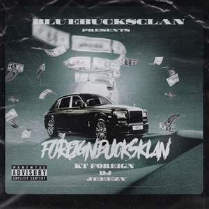 ForeignBucksKlan (Explicit)