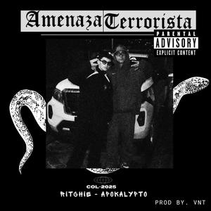 AMENAZA TERRORISTA (feat. Apokalypto) (Explicit)