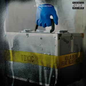 Toxic (feat. Blueface) (Explicit)