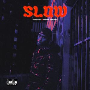 SLOW (Explicit)