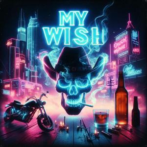 My wish (Explicit)