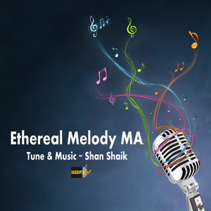 Ethereal Melody MA