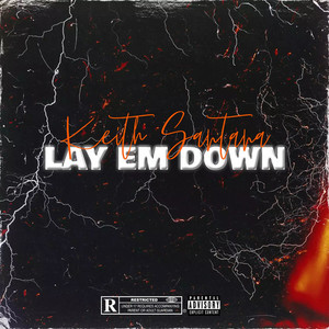 Lay Em Down (Explicit)