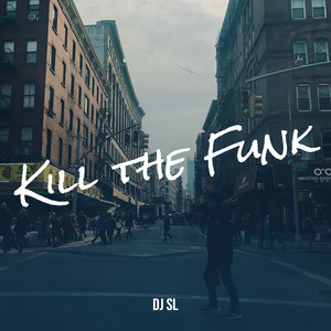 Kill the Funk