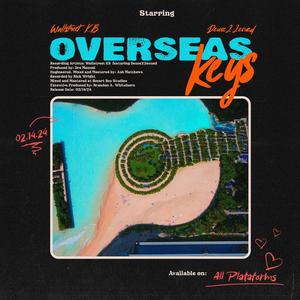 Overseas Keys (feat. Deuce22ecued) (Explicit)